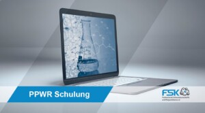 PPWR verstehen und sicher umsetzen // Neues FSK E-Learning bereitet Unternehmen auf die Anforderungen der EU-Verordnung 2025/40 vor // Online-Kurs ab sofort buchbar